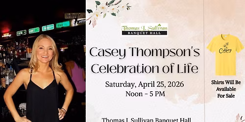 Casey Thompson's Celebration of Life