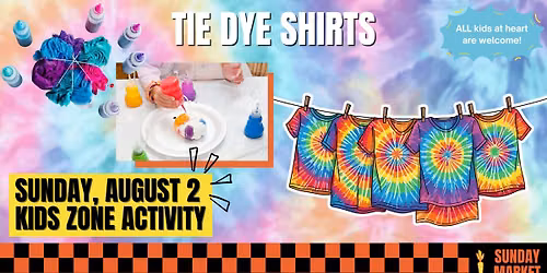FREE KIDS ZONE ACTIVITY - Tie Dying T-Shirts, August 2