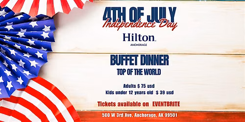 Fourth of July Celebration at Top of the World | Hilton Anchorage