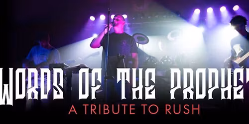 Words Of The Prophets: A Tribute to Rush