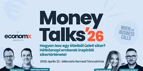 Money Talks\u201926 \u2013 \u00dczleti konferencia: a siker tanulhat\u00f3!