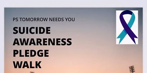 PS Tomorrow Needs You Suicide Pledge Walk
