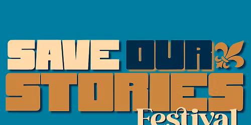 Save Our Stories Festival