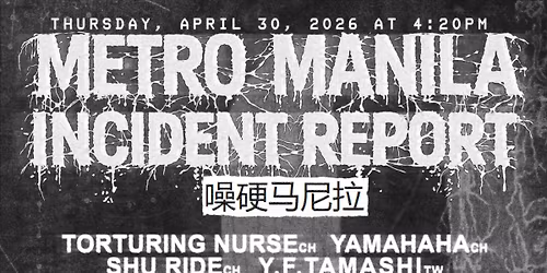 METRO MANILA INCIDENT REPORT\n\u566a\u786c\u9a6c\u5c3c\u62c9