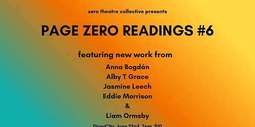 Page Zero #6 - New Work Reading Night