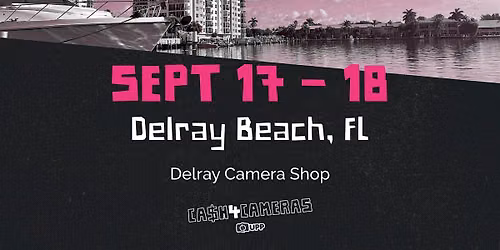 CASH4CAMERAS at Delray Camera Shop in Delray Beach, FL!