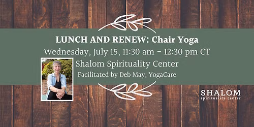 July Lunch and Renew: Chair Yoga with Deb May, YogaCare