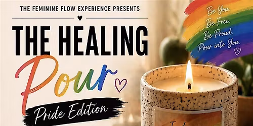 The Healing Pour Pride Edition