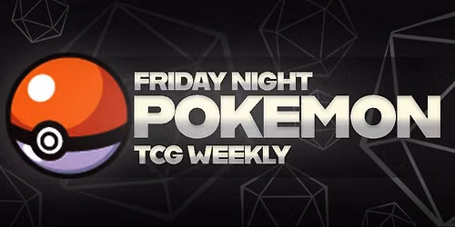 Friday Night Pokemon TCG Weekly!