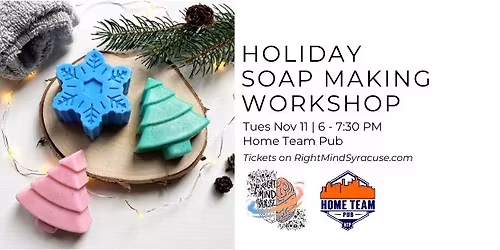 Holiday Soap Making Workshop
