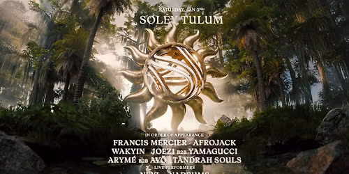 Francis Mercier pres. Sole\u0300y at Zamna Tulum, January 3, 2026