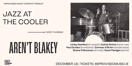 Aren't Blakey at The Cooler