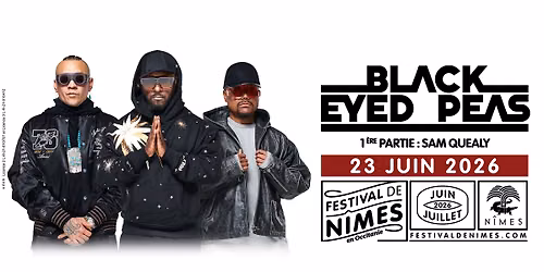 BLACK EYED PEAS \u2022 23 JUIN 2026 \u2022 FESTIVAL DE NIMES
