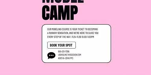 Model Camp: Thanksgiving Break 6+