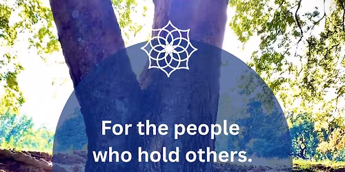 THE HEART OF HEALING A Monthly Gathering for Helpers, Healers & Changemakers