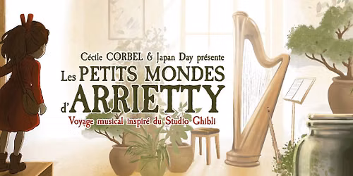 CONCERT - C\u00e9cile CORBEL - Les petits mondes d'Arrietty