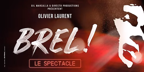 BREL ! THE SHOW - PARIS - L'OLYMPIA