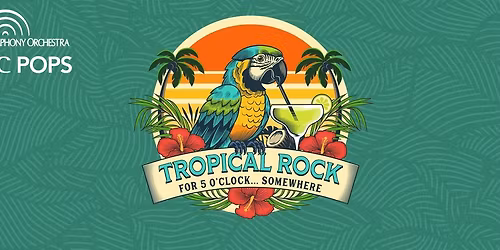 PNC Pops: Tropical Rock