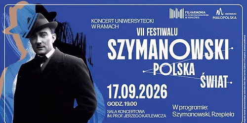 VII Festiwal Szymanowski \/ Polska \/ \u015awiat \u2022 Koncert Uniwersytecki