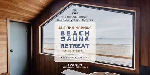 AUTUMN MORNING BEACH RETREAT (AVON BEACH): YOGA, BEACH SAUNA, MEDITATION, REFLECTION, TEA + TREATS |