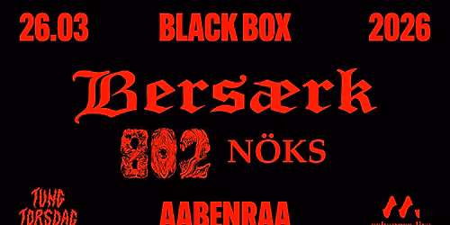 TUNG TORSDAG Bers\u00e6rk\/802\/N\u00f6ks