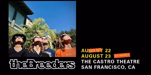 The Breeders at The Castro - Two Nights!
