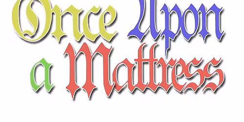 Once upon a Mattress AUDITIONS! 