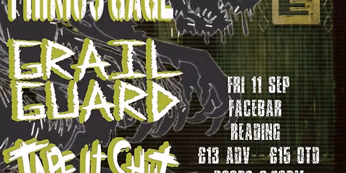 THE RESTARTS, PHINIUS GAGE, TAPE IT SHUT , GRAIL GUARD 