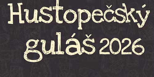 Hustope\u010dsk\u00fd gul\u00e1\u0161 2026