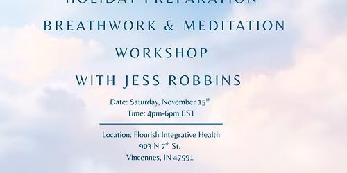 Holiday Preparation: Breathwork & Meditation Workshop