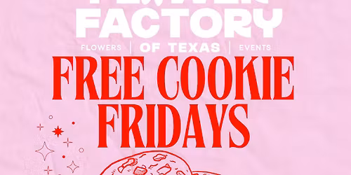 \ud83c\udf6a\ud83c\udf39Free Cookie Friday\ud83c\udf39\ud83c\udf6a