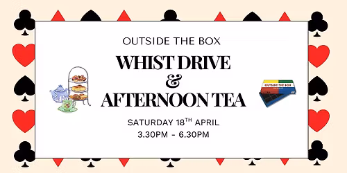 WHIST DRIVE WITH AFTERNOON TEA