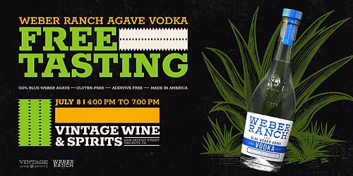 Discover Agave Vodka: Free Weber Ranch Tasting Experience