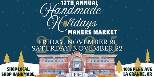 17th Annual Handmade Holidays Makers Market