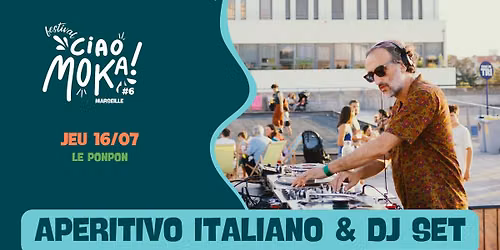 [APERITIVO ITALIANO + DJ SET] Le Ponpon
