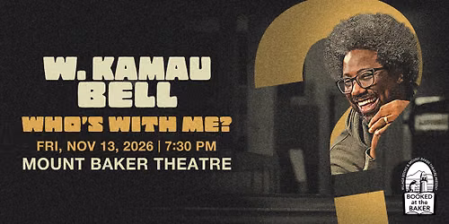 W. Kamau Bell: Who's With Me?