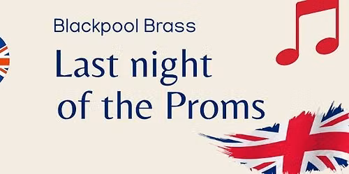 Last Night of the Proms with Blackpool Brass