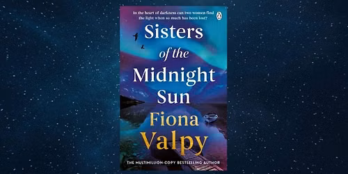 Sisters of the Midnight Sun - An Evening with Fiona Valpy