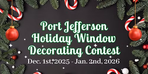 Port Jefferson Holiday Window Decorating Contest