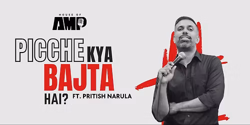 Picche kya bajta hai ? Ft. Pritish Narula