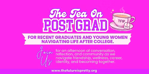 The Tea On Post Grad