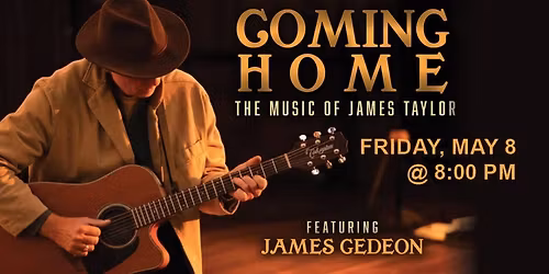 The Music of James Taylor - Coming Home LIVE at Havana, New Hope