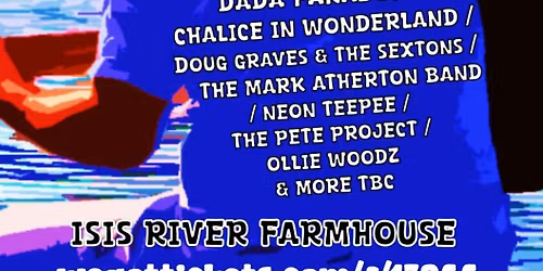 A Summers Day 2 @ The Isis River Farmhouse 