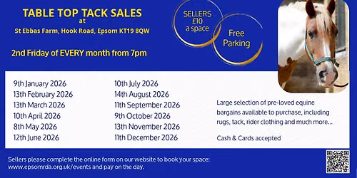 Table Top Tack Sale Friday 10th July 2026 @ St Ebbas Farm, Hook Road, KT19 8QW