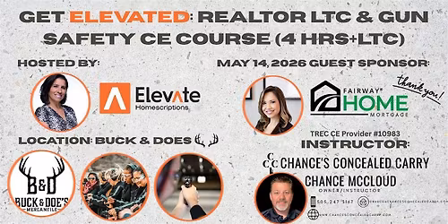 Get Elevated: Realtor Gun Safety CE & LTC Qualifying Course- 4 HRS CE + LTC