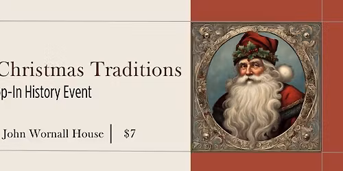 Victorian Christmas Traditions: A Drop-In History Event