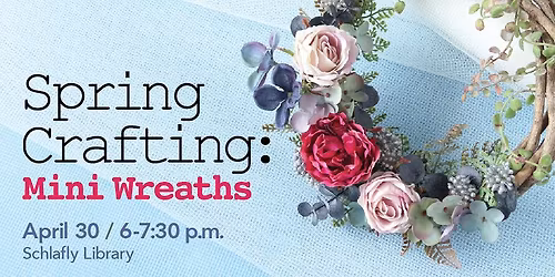 Spring Crafting: Mini Wreaths