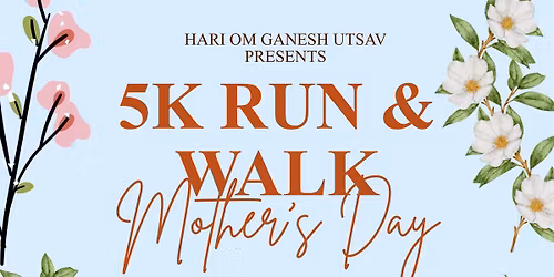 HariOm Mandir Ganesh Utsav Mother's Day 5K