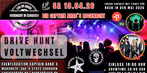 Die Ahab`s Rocknacht: Voltwechsel und Drive Hunt