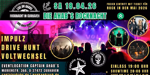 Die Ahab`s Rocknacht: Voltwechsel, Impulz und Drive Hunt